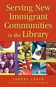 Serving New Immigrant Communities in the Library Serving New Immigrant Communities in the Library